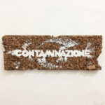 "Contaminazione" calce su sughero 70x24x4cm 2017